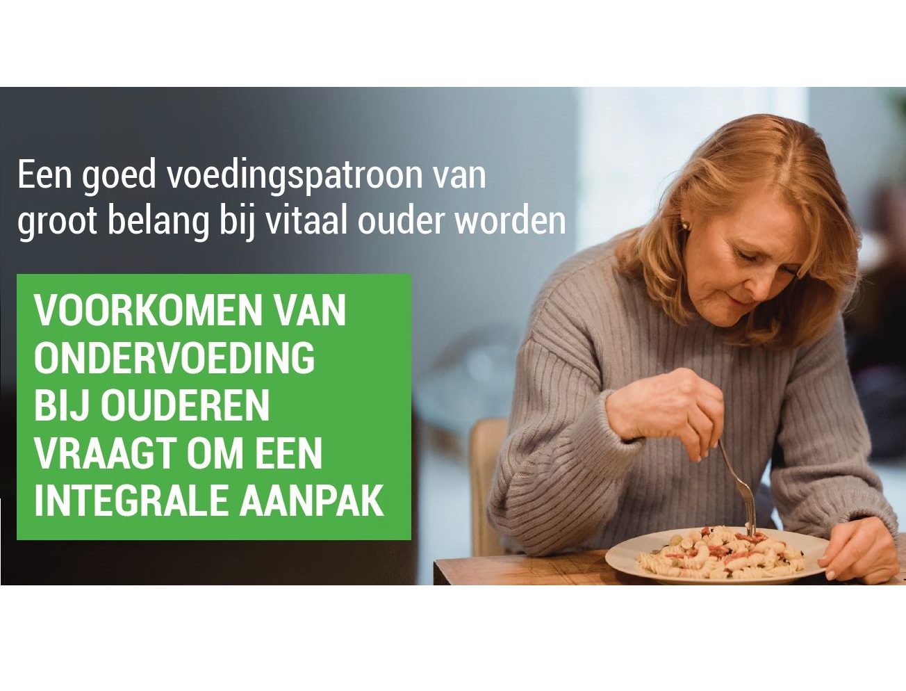 Afbeelding Signalering ondervoeding bij ouderen thuis in GALA-akkoord